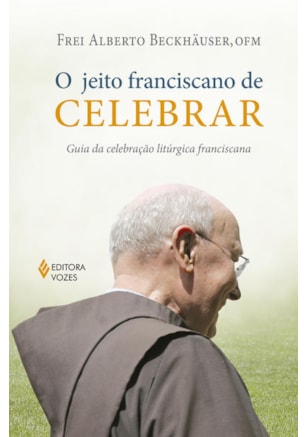 O JEITO FRANCISCANO DE CELEBRAR