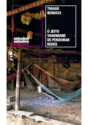 O Jeito Yanomami de Pendurar Redes