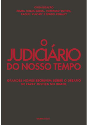 O JUDICIÁRIO DO NOSSO TEMPO