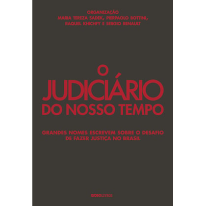 O JUDICIÁRIO DO NOSSO TEMPO