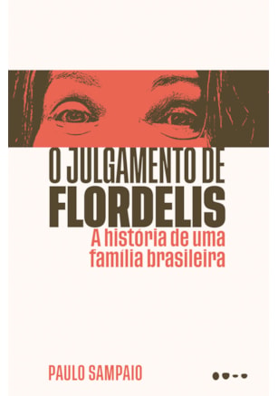 O JULGAMENTO DE FLORDELIS
