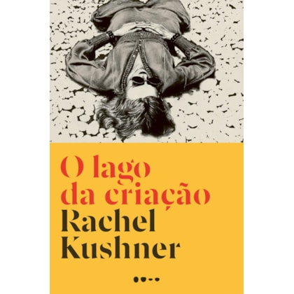 O LAGO DA CRIAÇÃO