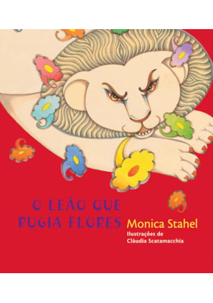 O LEÃO QUE RUGIA FLORES