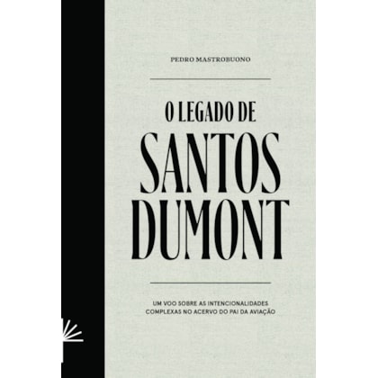 O Legado de Santos Dumont