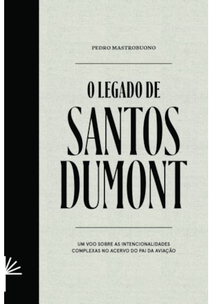 O Legado de Santos Dumont