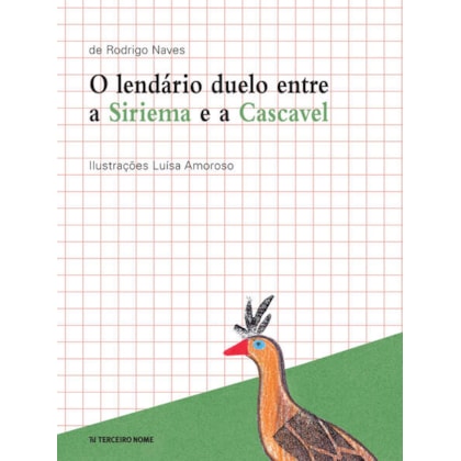 O LENDÁRIO DUELO ENTRE A SIRIEMA E A CASCAVEL