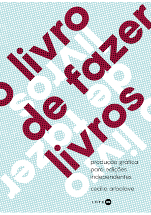 O LIVRO DE FAZER LIVROS