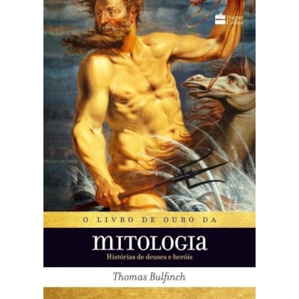 O LIVRO DE OURO DA MITOLOGIA