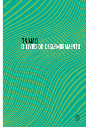 O LIVRO DO DESLEMBRAMENTO