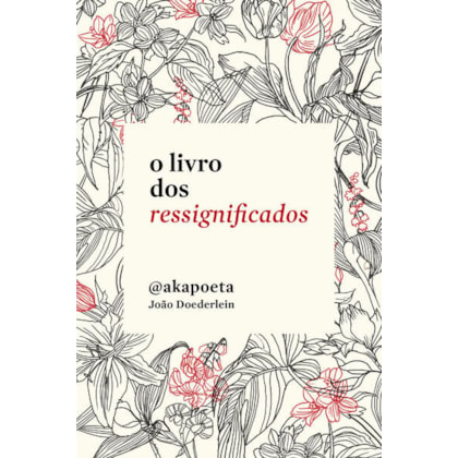 O LIVRO DOS RESSIGNIFICADOS