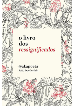 O LIVRO DOS RESSIGNIFICADOS
