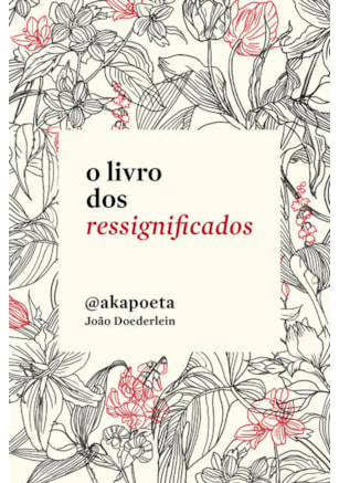 O LIVRO DOS RESSIGNIFICADOS
