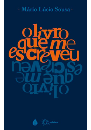 O LIVRO QUE ME ESCREVEU
