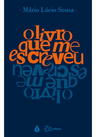 O LIVRO QUE ME ESCREVEU