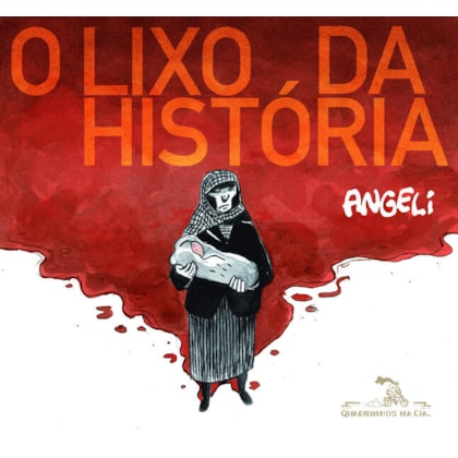 O LIXO DA HISTÓRIA