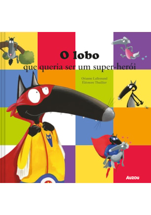 O LOBO - QUE QUERIA SER UM SUPER-HERÓI