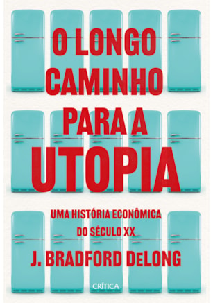 O LONGO CAMINHO PARA A UTOPIA