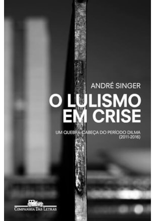 O LULISMO EM CRISE