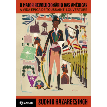 O MAIOR REVOLUCIONÁRIO DAS AMÉRICAS