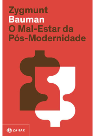 O MAL-ESTAR DA PÓS-MODERNIDADE (NOVA EDIÇÃO)