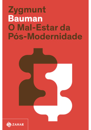 O MAL-ESTAR DA PÓS-MODERNIDADE (NOVA EDIÇÃO)