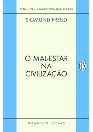 O MAL-ESTAR NA CIVILIZAÇÃO