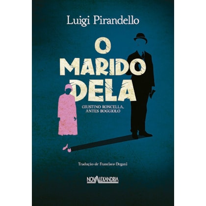 O marido dela
