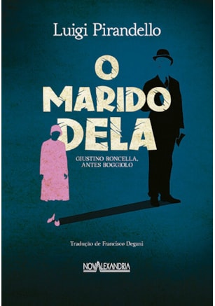 O marido dela