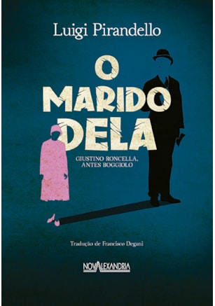O marido dela