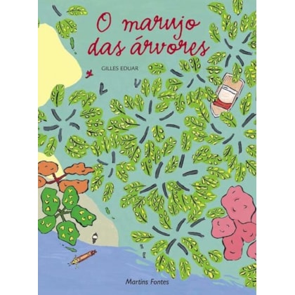 O MARUJO DAS ÁRVORES