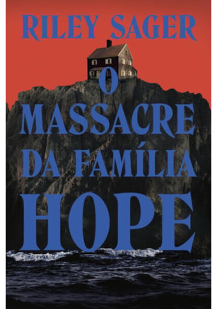 O MASSACRE DA FAMÍLIA HOPE