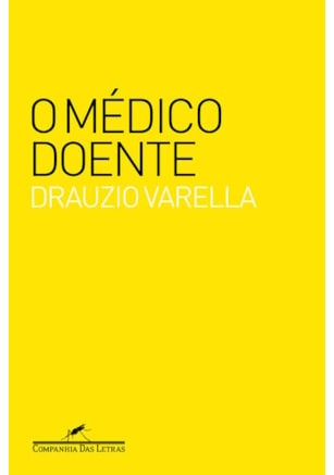 O MÉDICO DOENTE