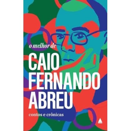 O MELHOR DE CAIO FERNANDO ABREU