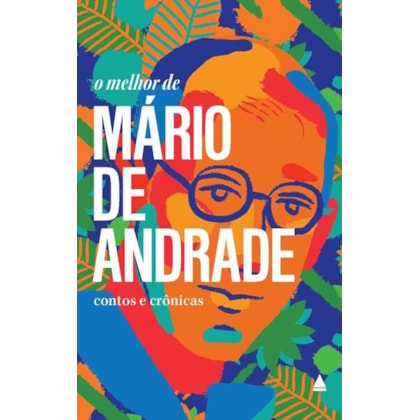 O MELHOR DE MÁRIO DE ANDRADE