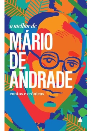 O MELHOR DE MÁRIO DE ANDRADE