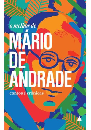 O MELHOR DE MÁRIO DE ANDRADE