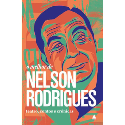 O MELHOR DE NELSON RODRIGUES
