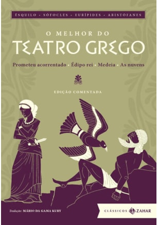 O MELHOR DO TEATRO GREGO: EDIÇÃO COMENTADA