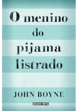 O MENINO DO PIJAMA LISTRADO