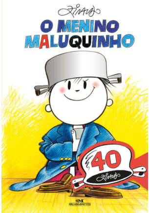 O MENINO MALUQUINHO: EDIÇÃO COMEMORATIVA DE 40 ANOS