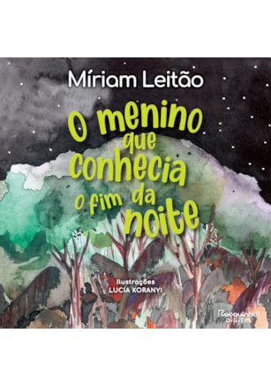 O MENINO QUE CONHECIA O FIM DA NOITE
