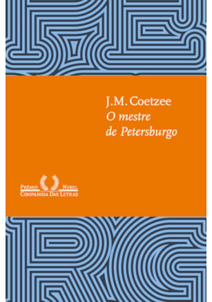 O MESTRE DE PETERSBURGO (NOVA EDIÇÃO)