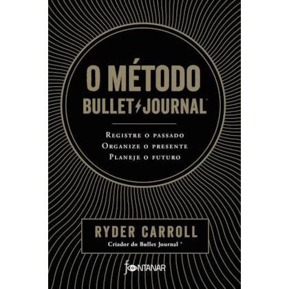 O MÉTODO BULLET JOURNAL