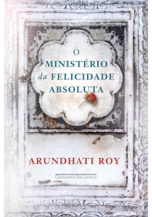 O MINISTÉRIO DA FELICIDADE ABSOLUTA