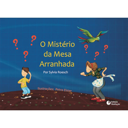 O MISTERIO DA MESA ARRANHADA