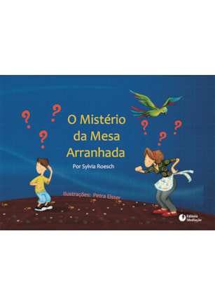O MISTERIO DA MESA ARRANHADA