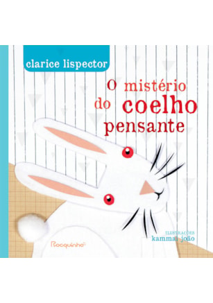 O MISTÉRIO DO COELHO PENSANTE