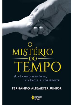 O MISTÉRIO DO TEMPO