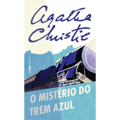 O MISTÉRIO DO TREM AZUL