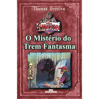O MISTÉRIO DO TREM FANTASMA